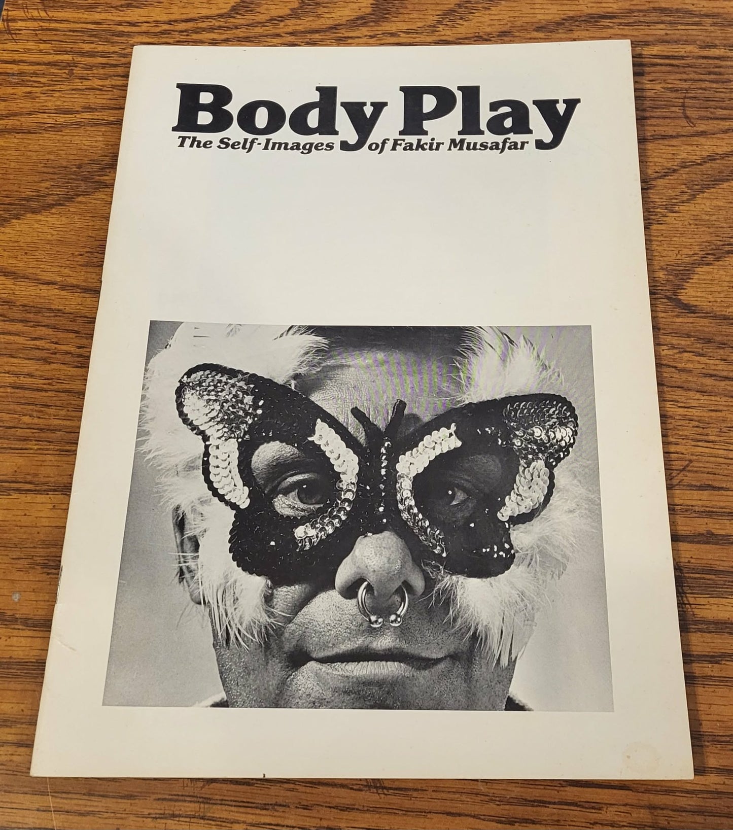Body Play: The Self-Images of Fakir Musafar