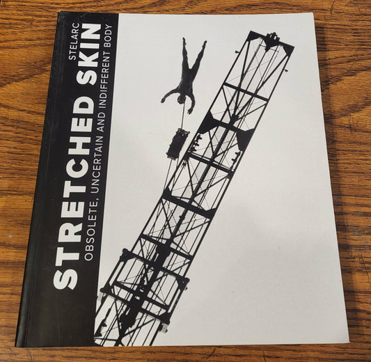 Stretched Skin Obsolete Uncertain & Indifferent Body